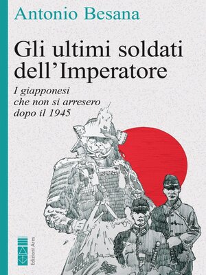cover image of Gli ultimi soldati dell'Imperatore